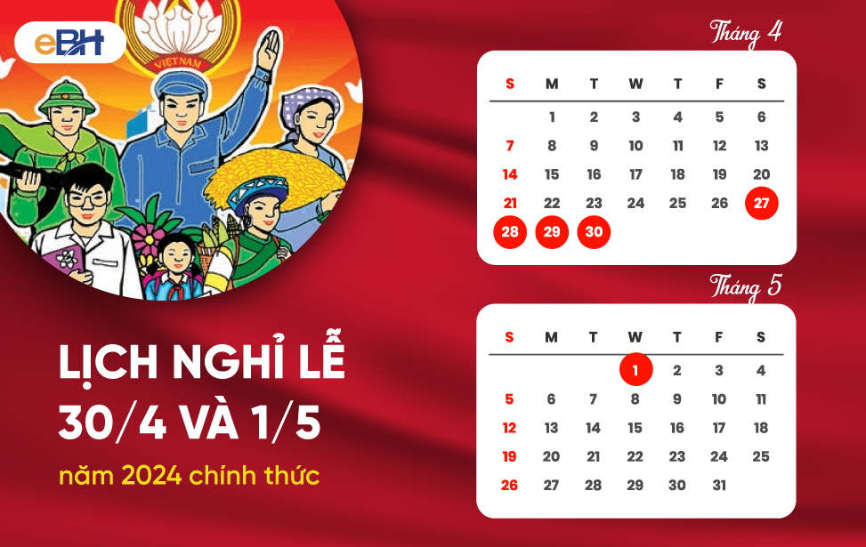 Lịch nghĩ Lễ chiến thắng 30/4 và Quốc tế lao động 1/5 năm 2024